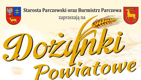 Dożynki Powiatowe w Parczewie - 22 sierpnia 2021 r.
