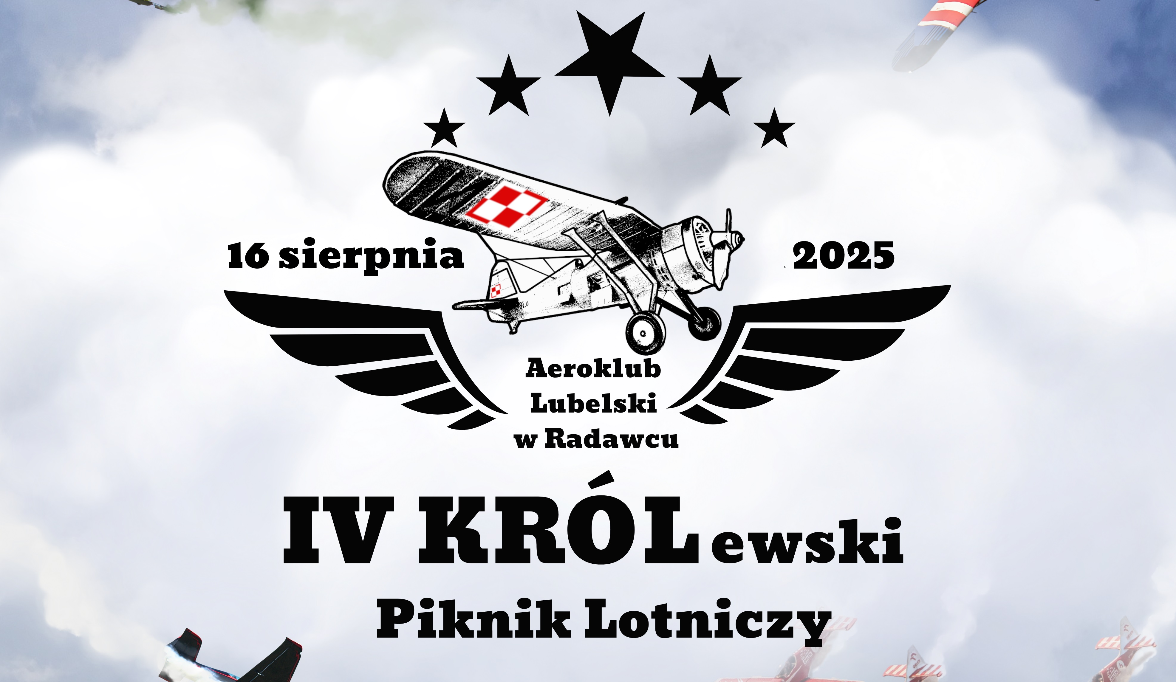 Zaproszenie na IV KRÓLewski Piknik Lotniczy – Radawiec, 16 sierpnia 2025 r.