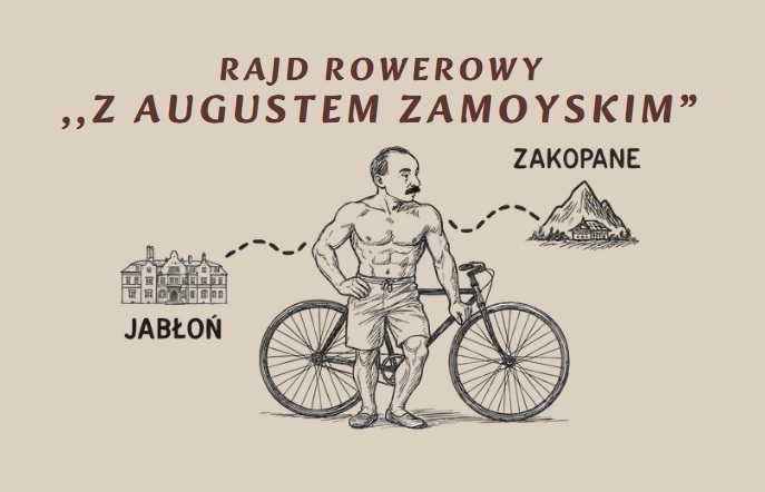 RAJD ROWEROWY „z Augustem Zamoyskim” - 17-23 sierpnia 2025 r.