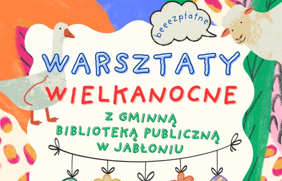 Warsztaty Wielkanocne z GBP w Jabłoniu