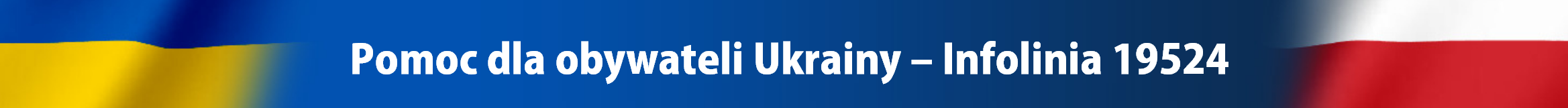 Baner Pomoc dla obywateli Ukrainy: Infolinia 19524