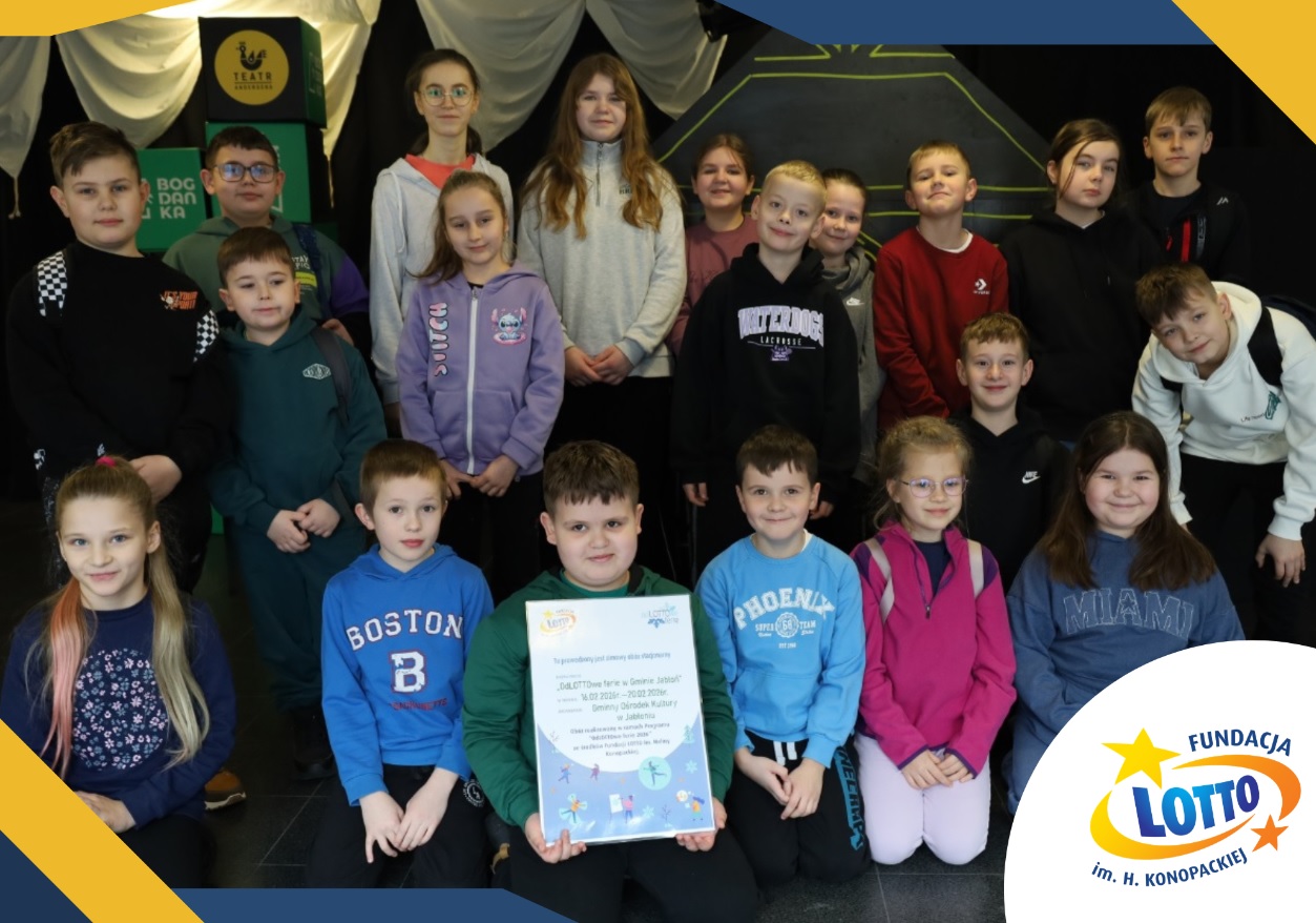 „OdLOTTOwe ferie w Gminie Jabłoń” z Fundacją LOTTO im. H. Konopackiej